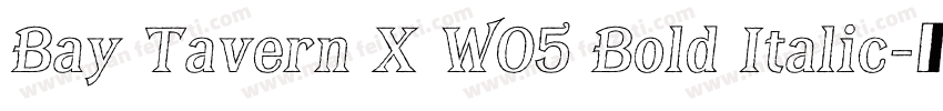 Bay Tavern X W05 Bold Italic字体转换